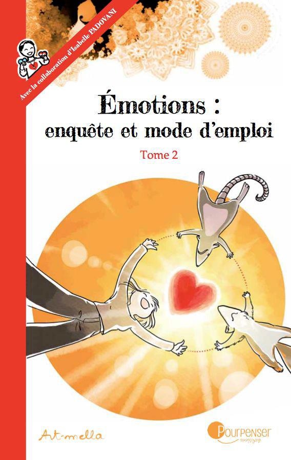 Emotions : Enquete Et Mode D'Emploi - Tome 2 (French Edition)