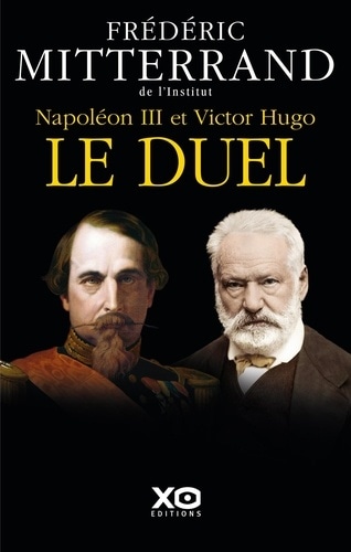 Napoléon III et Victor Hugo : Le duel