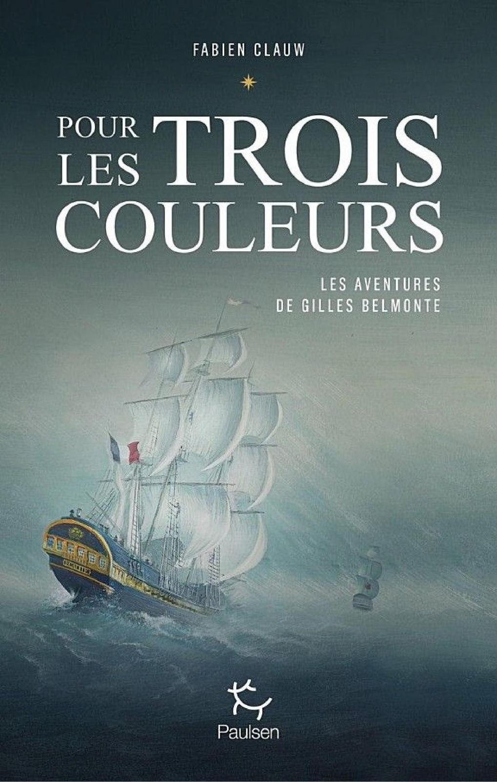 Les aventures de Gilles Belmonte - tome 1 Pour les trois couleurs