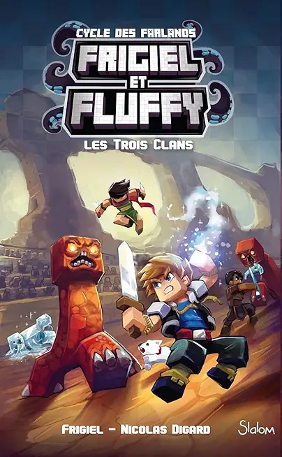 Frigiel et Fluffy, le Cycle des Farlands - Tome 1Les trois clans