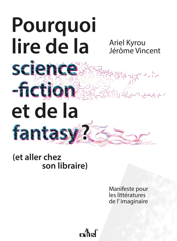 Pourquoi lire de la science-fiction et de la fantasy (et allez chez son libraire)