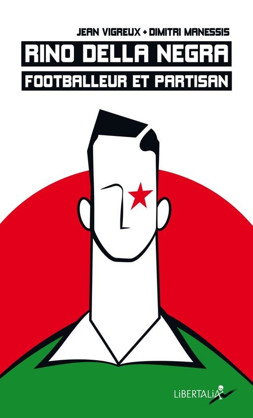 Rino Della Negra, footballeur et partisan.