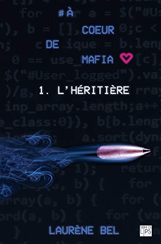 A coeur de mafia - Tome 1 - L'héritière
