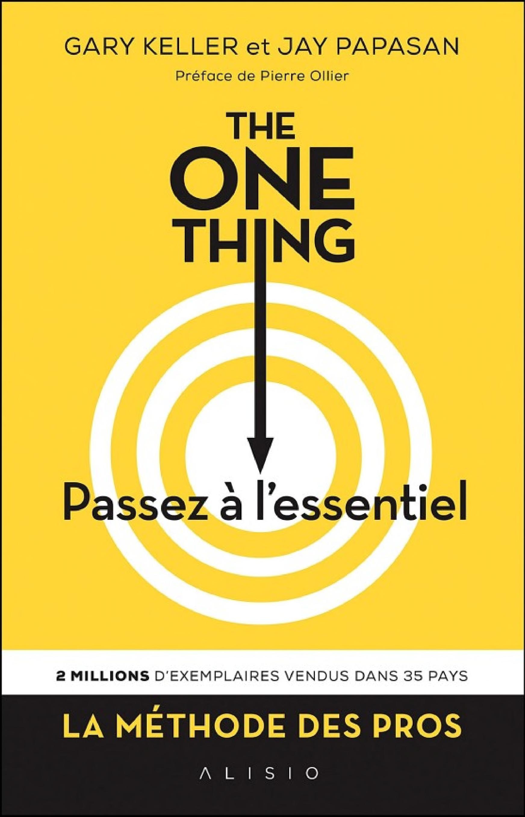 The One Thing : Passez à l'essentiel