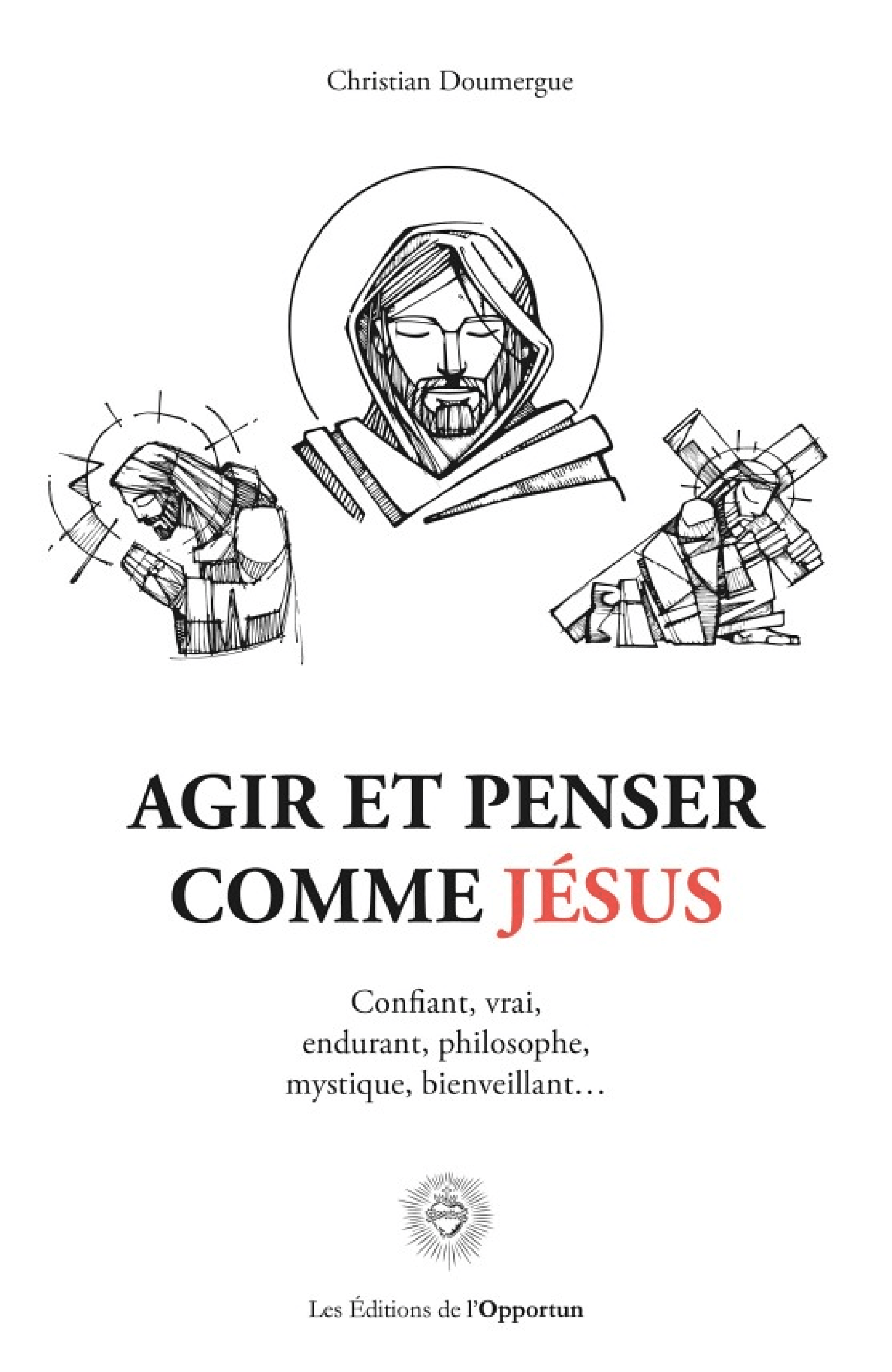 Agir et penser comme Jésus