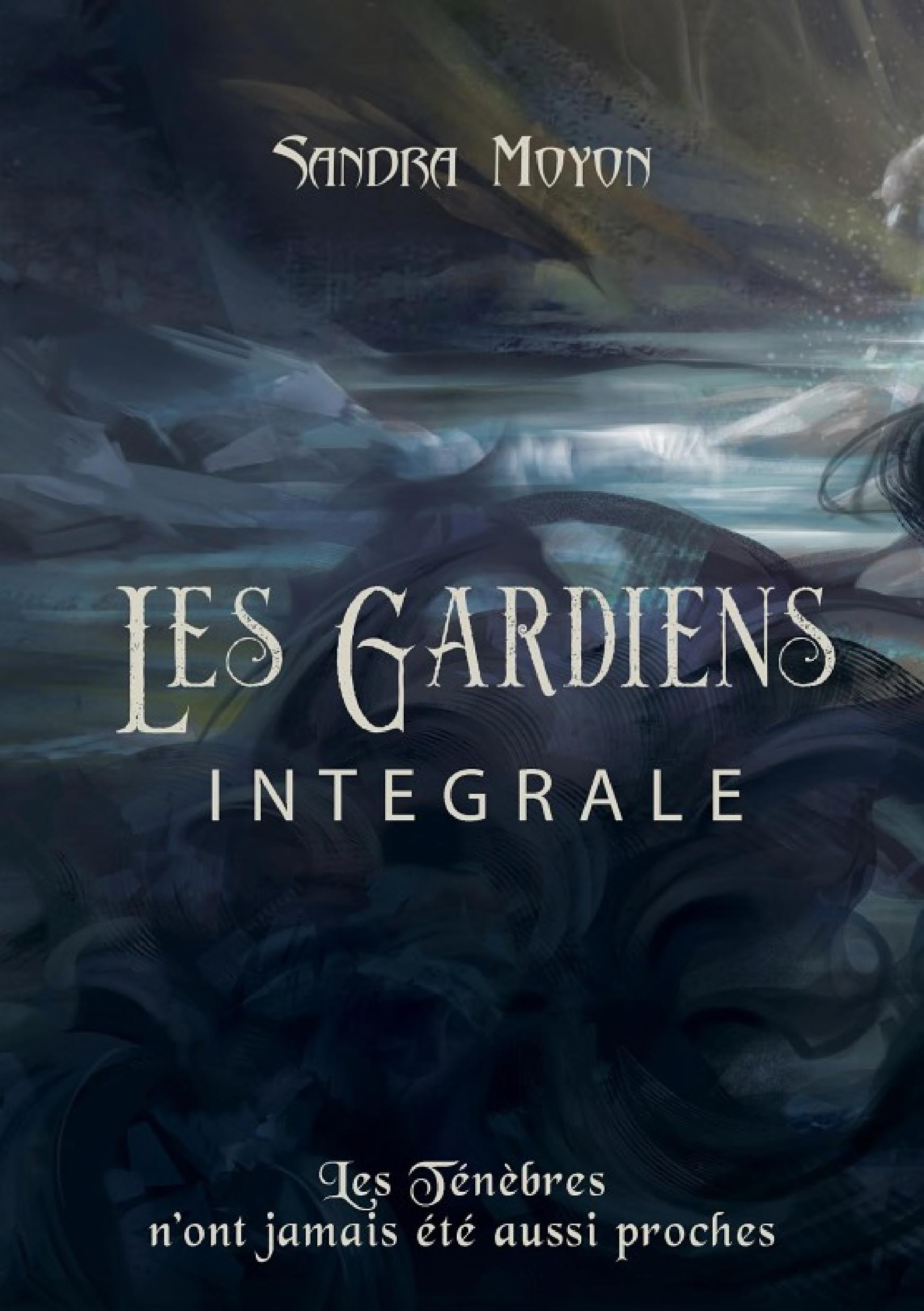 Les Gardiens - L'intégrale