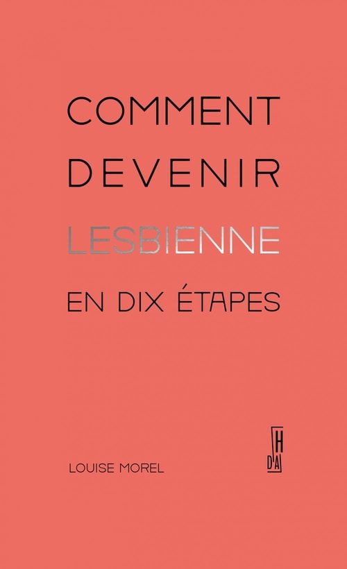 Comment devenir lesbienne en dix étapes