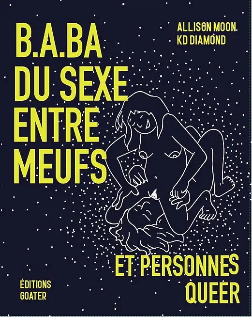 B.a.b.a du sexe entre meufs et personnes queer