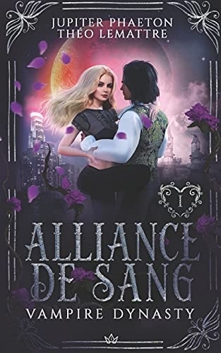 Alliance de Sang (Vampire Dynasty) (French Edition)