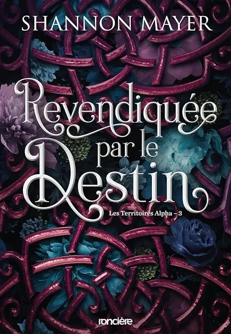 Revendiquée par le destin - e-book - Tome 03 Les Territoires Alpha