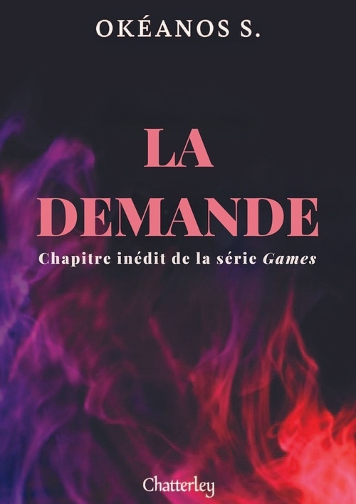 Games "La demande" - chapitres inédits de Games
