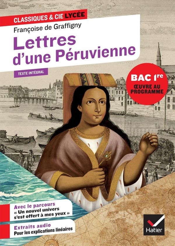 Lettres d'une Péruvienne (oeuvre au programme du Bac de français 2026, 1re): suivi du parcours « Un nouvel univers s'est offert à mes yeux »