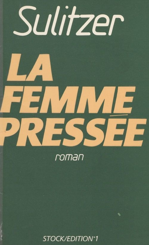 La femme pressée