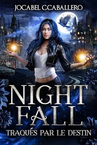 Nightfall 2. Traqués par le destin