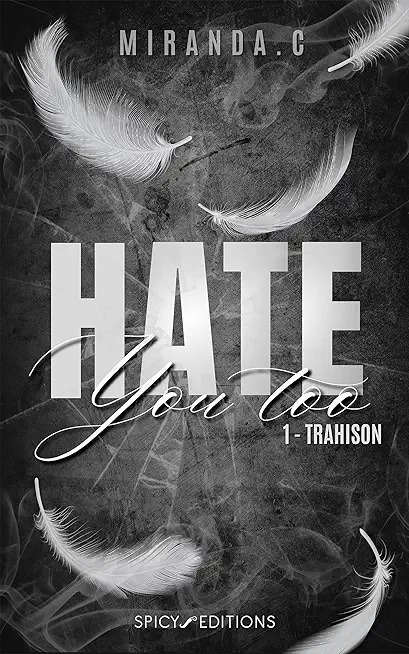 Hate You Too - Tome 1