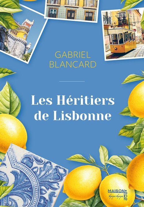 Les héritiers de Lisbonne