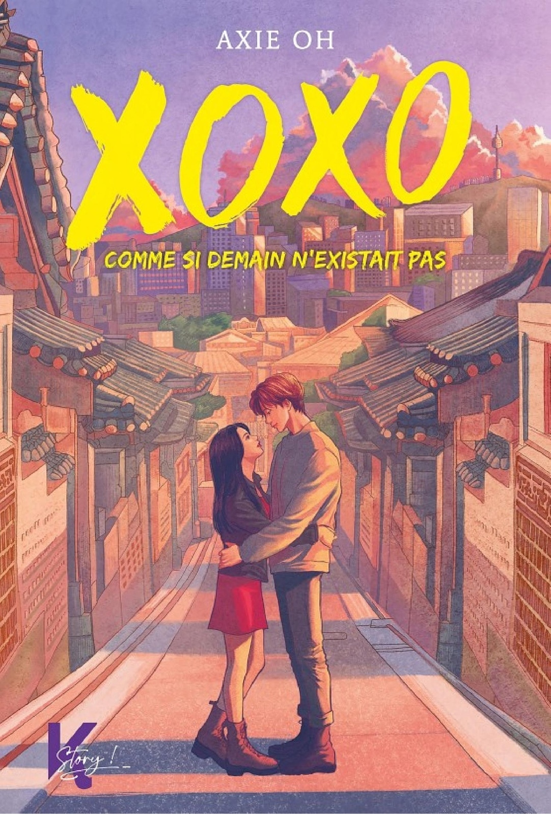 XOXO - Comme si demain n'existait pas