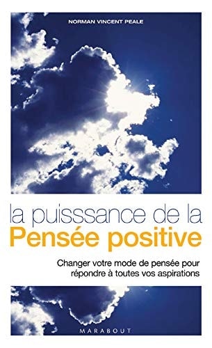 LA PUISSANCE DE LA PENSEE POSITIVE