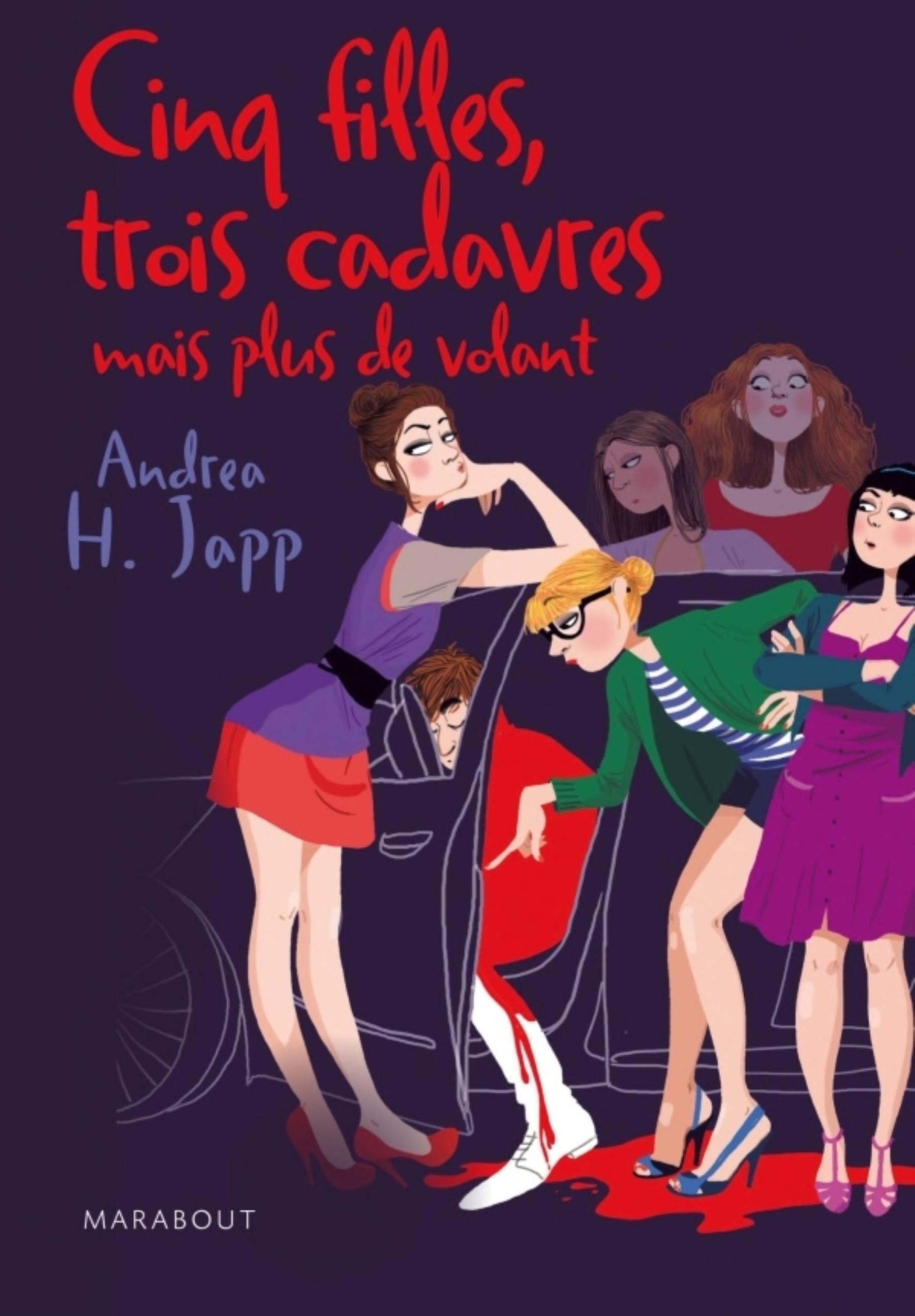 Cinq filles, trois cadavres mais plus de volant