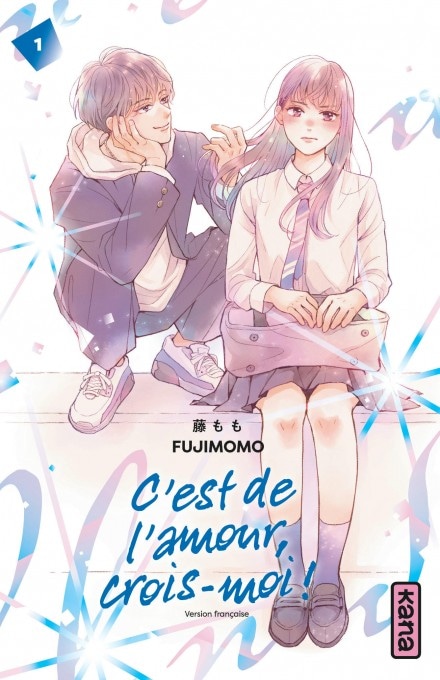 C'est de l'amour, crois-moi ! - Tome 1