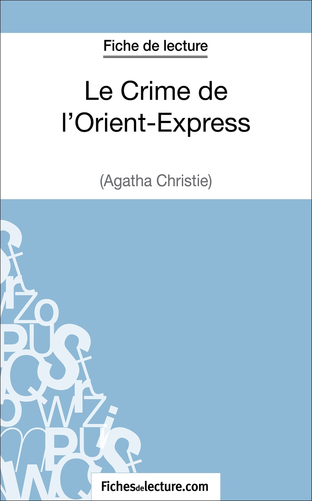Le Crime de l’Orient-Express d'Agatha Christie (Fiche de lecture)