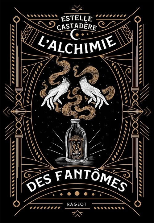 L'alchimie des fantômes