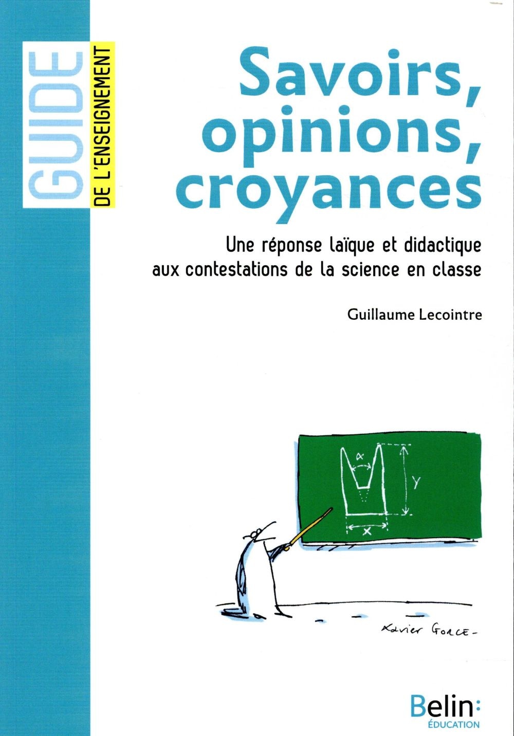 Savoir, opinion, croyance