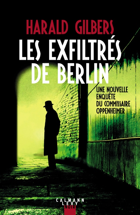 Les exfiltrés de Berlin