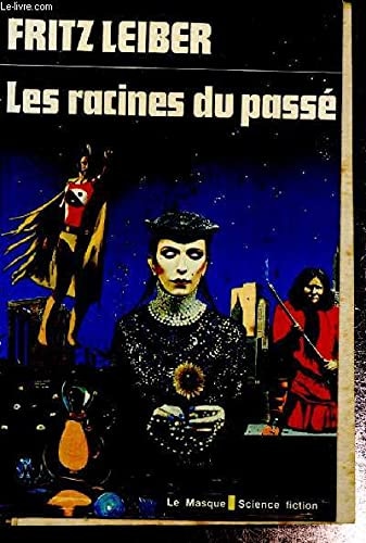 Les racines du passé