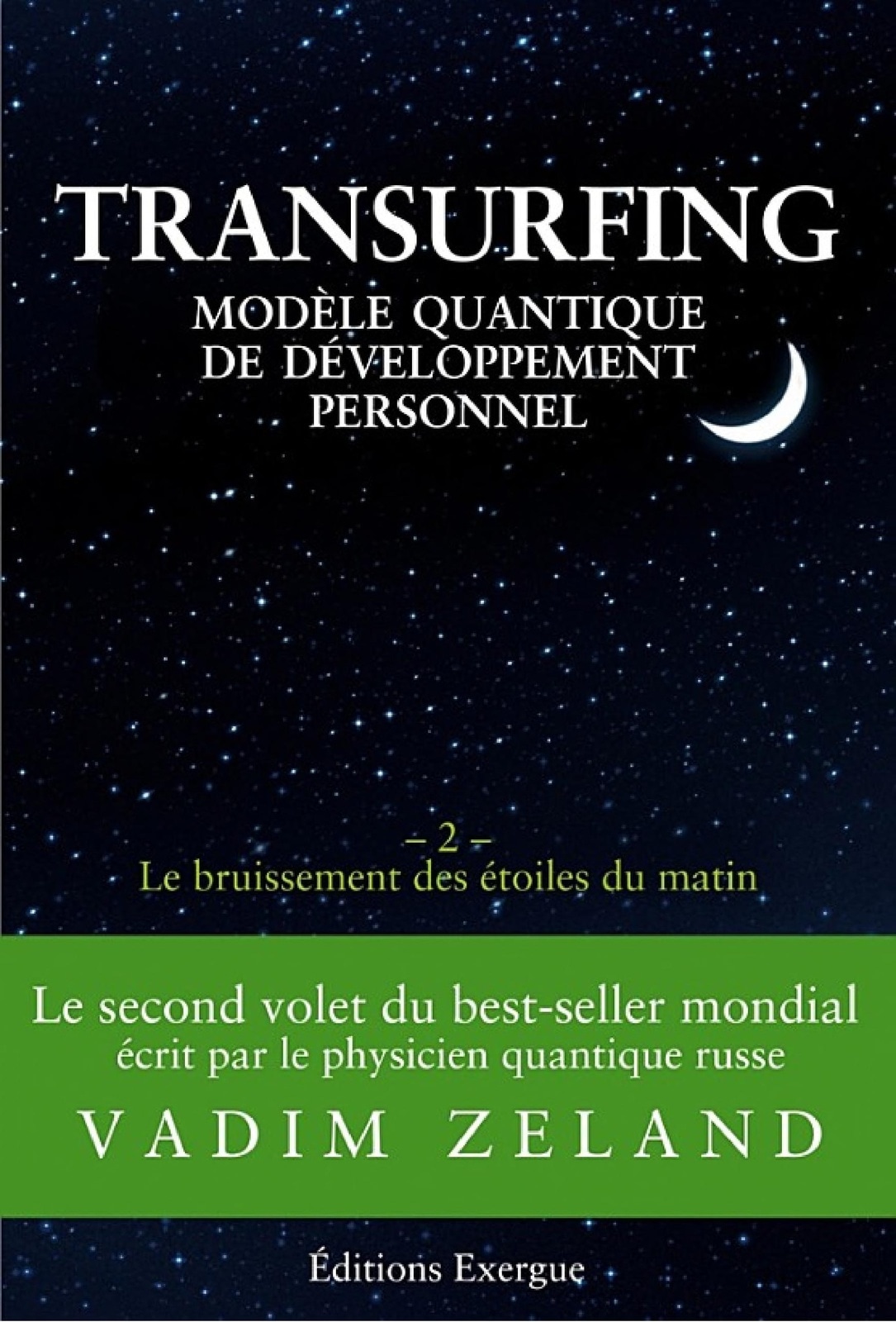 Transurfing - Modèle quantique de développement personnel - Le bruissement des étoiles du matin - T