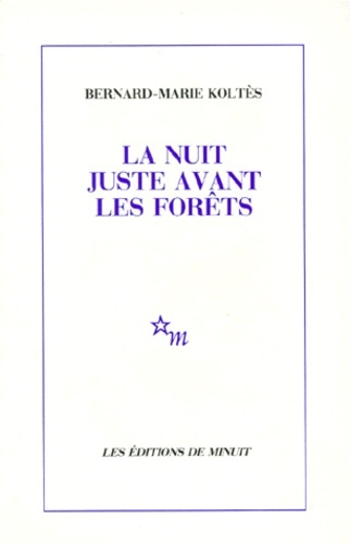 La nuit juste avant les forêts