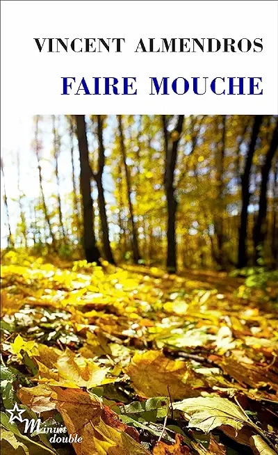 Faire mouche