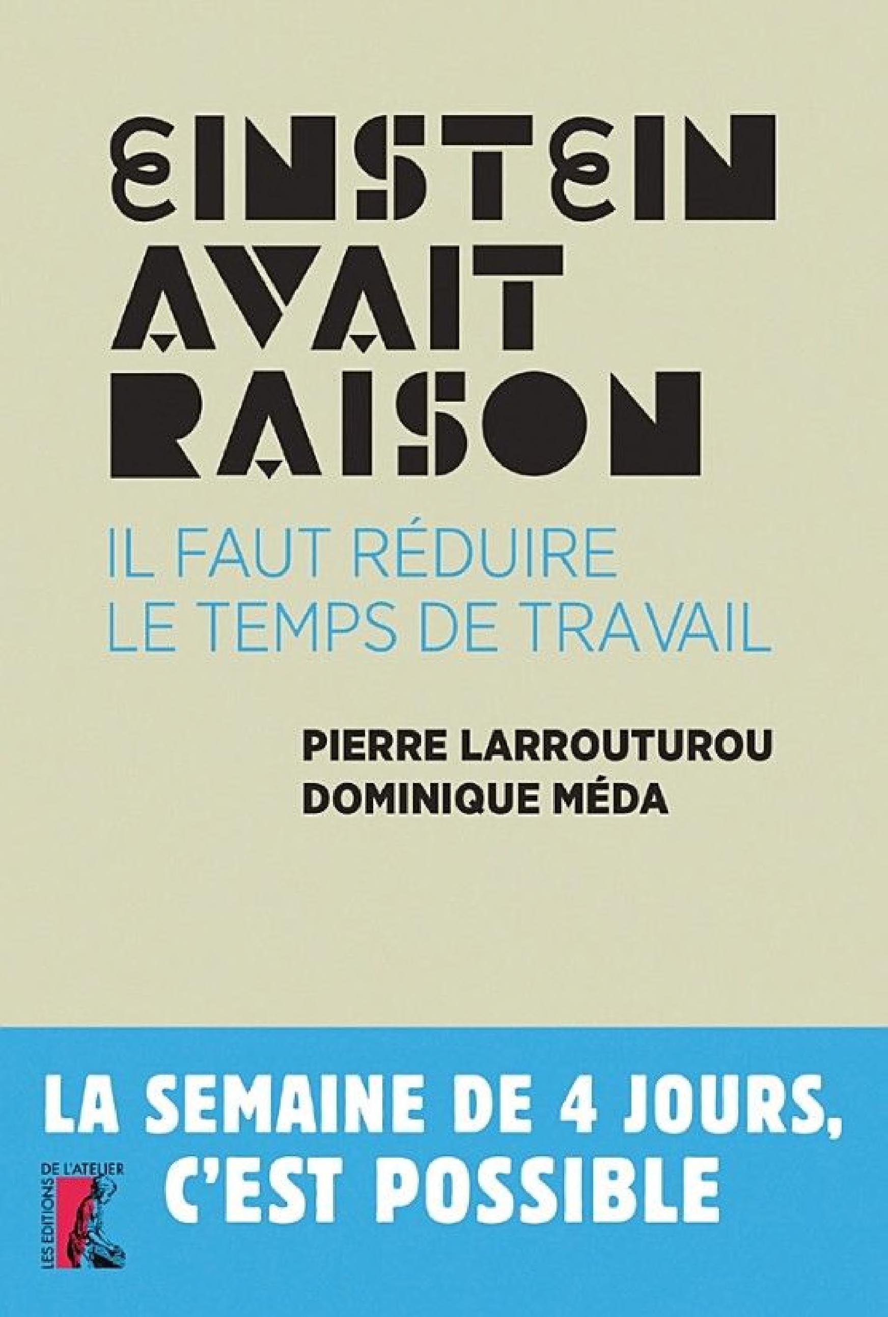 Einstein avait raison, il faut réduire le temps de travail