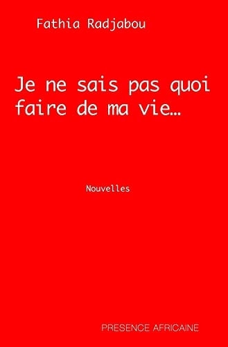 JE NE SAIS PAS QUOI FAIRE DE MA VIE