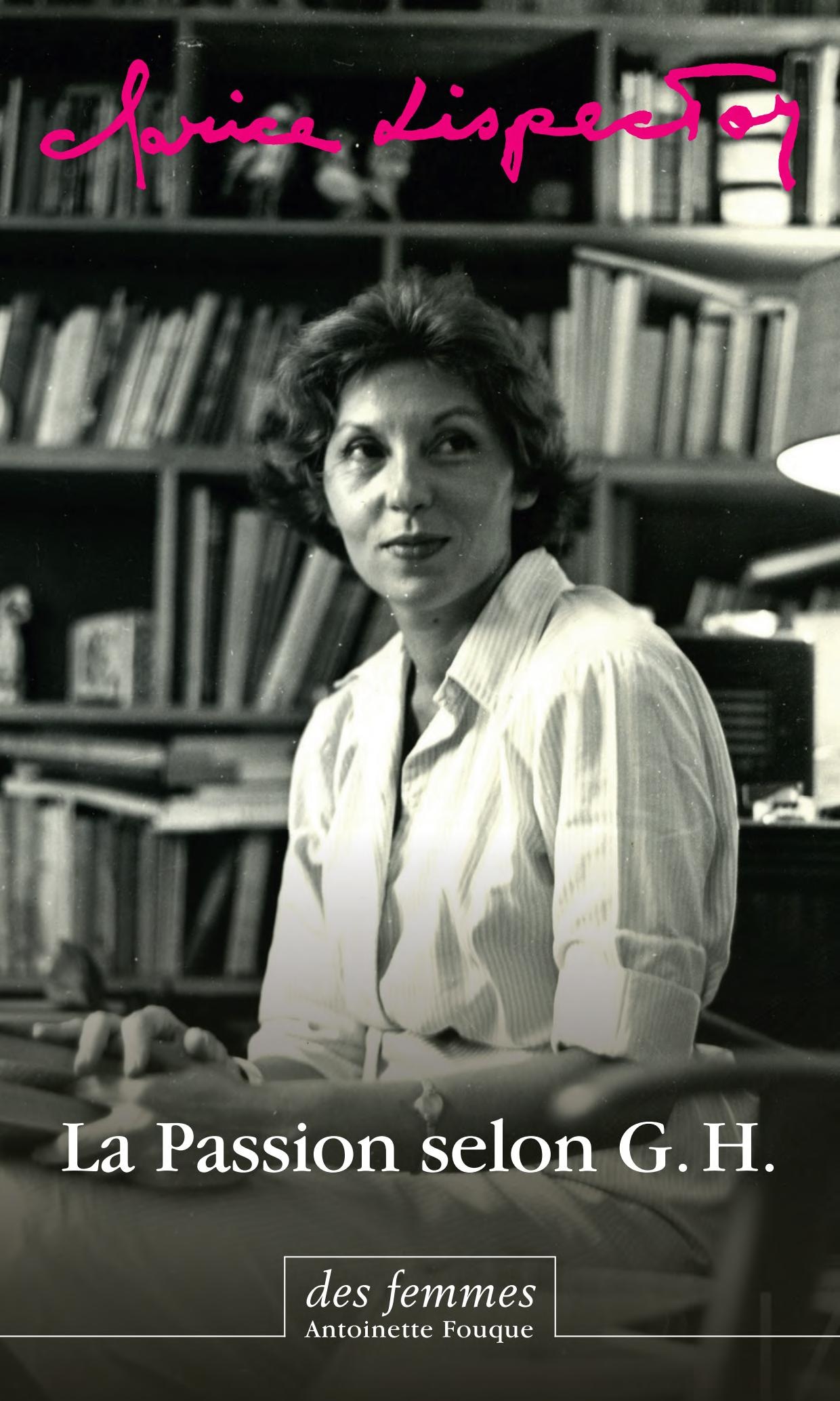 La Passion selon G.H. (éd. poche)