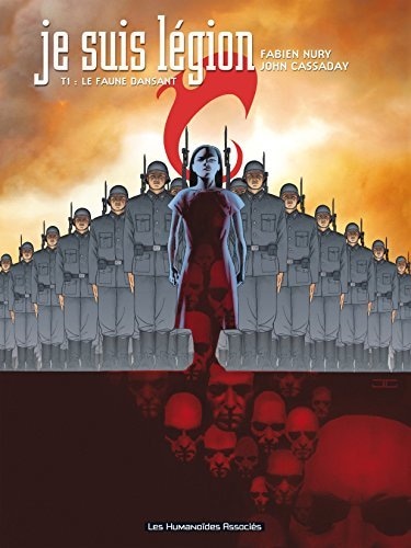 Je suis Légion T1 : Le Faune Dansant