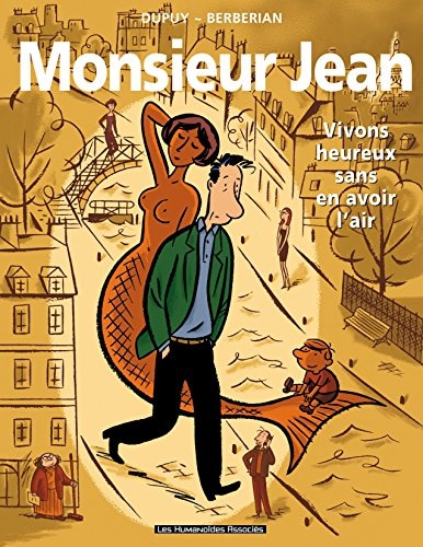Monsieur Jean T4 : Vivons heureux sans en avoir l'air