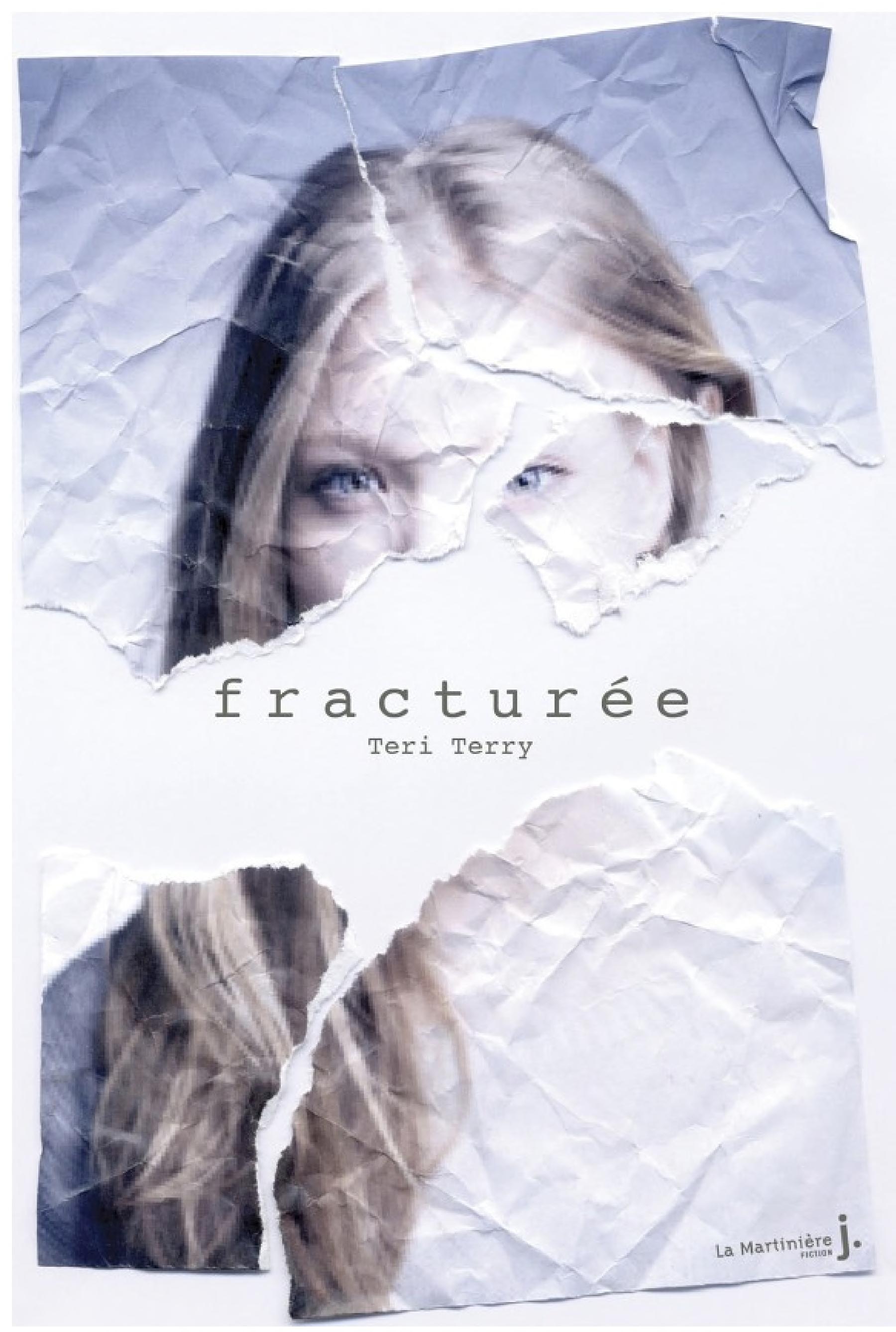 Fracturée. Effacée