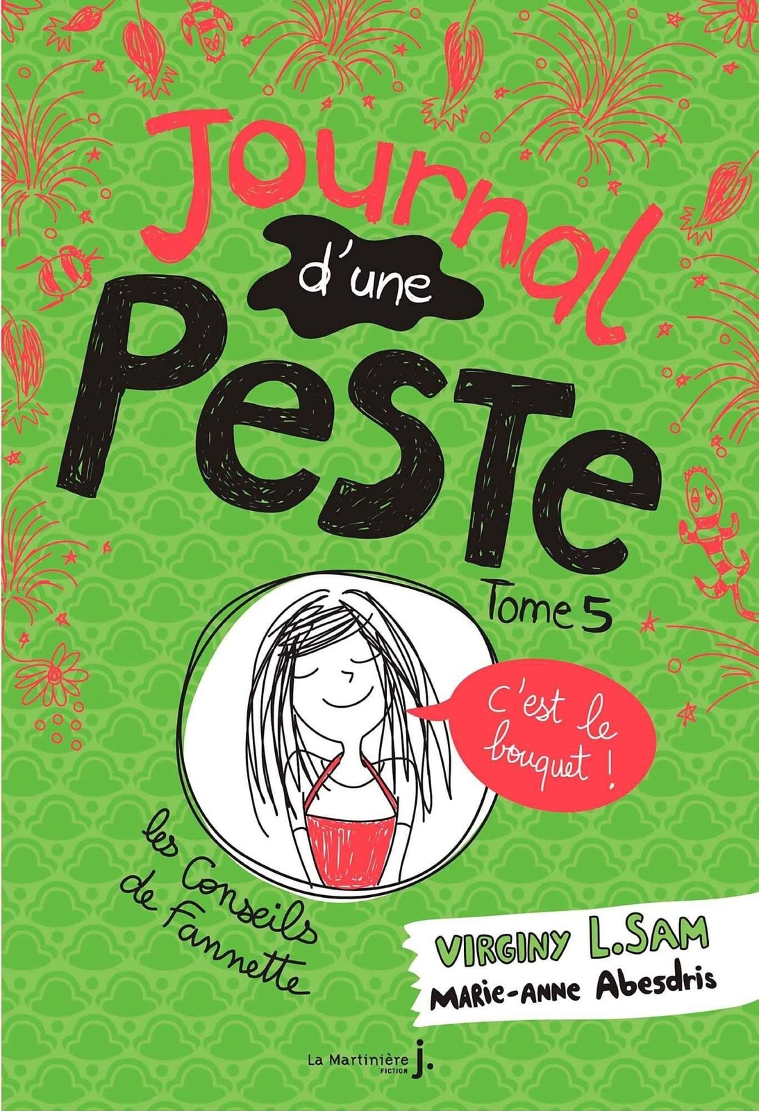 Journal d'une peste - tome 5 C'est le bouquet !