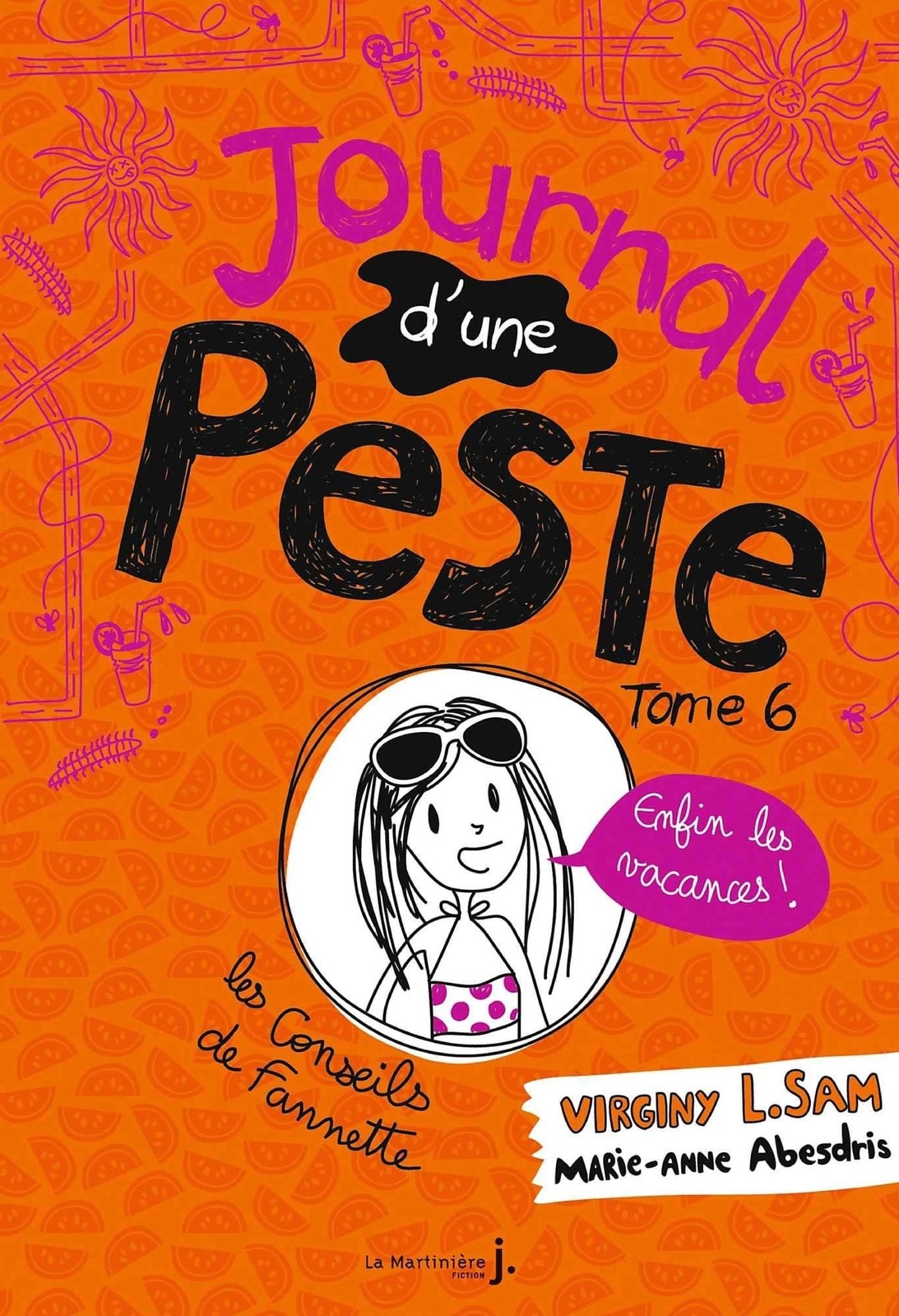 Journal d'une peste - tome 6 Enfin les vacances !