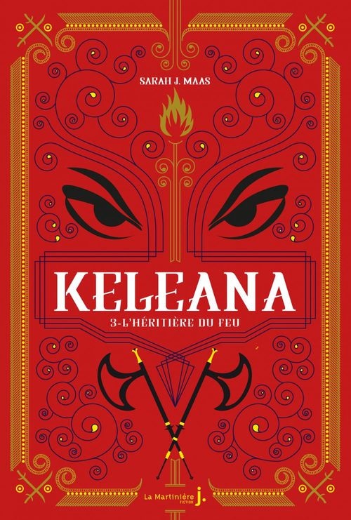 Keleana, tome 3 L'Héritière du Feu