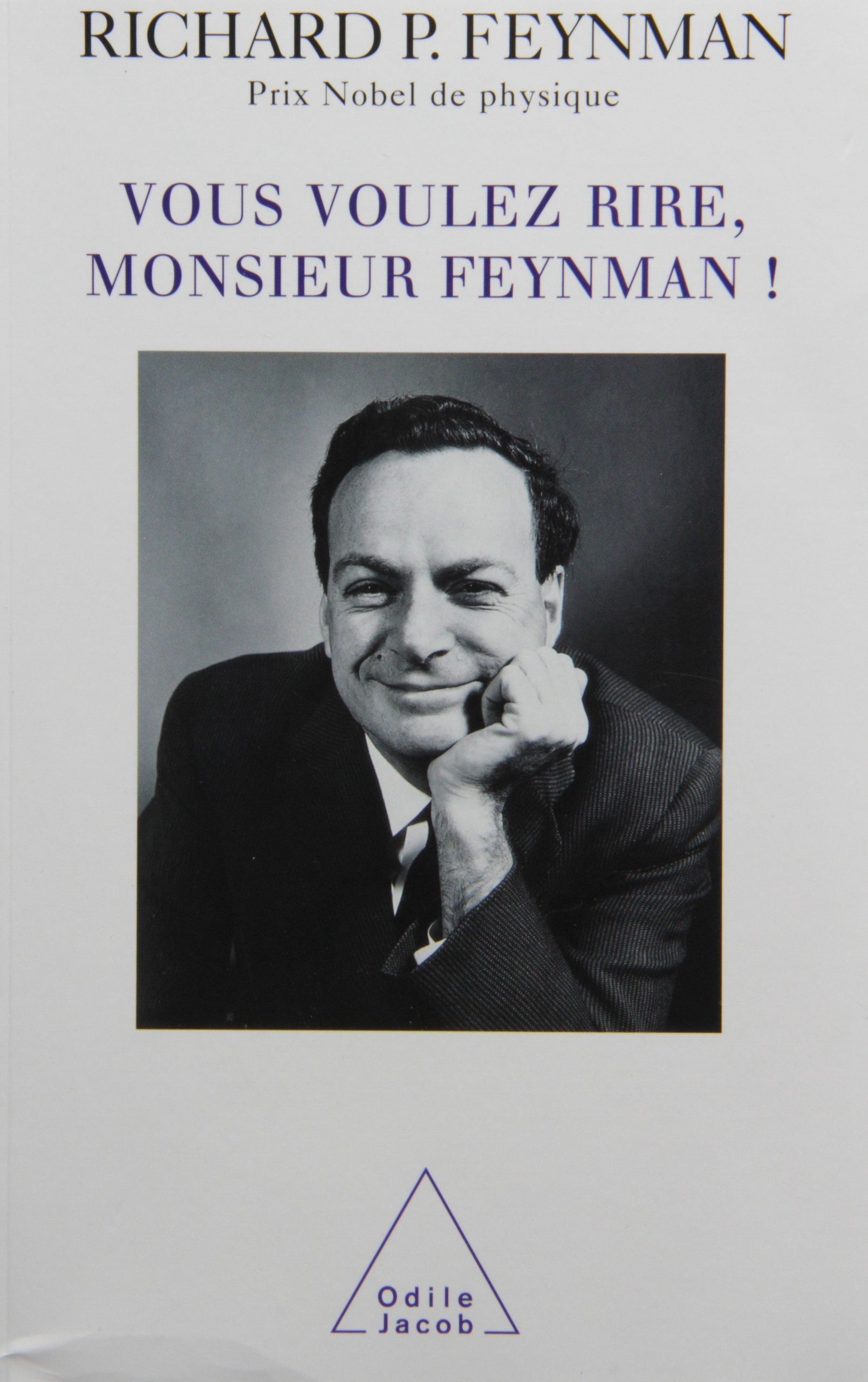 Vous voulez rire, Monsieur Feynman !