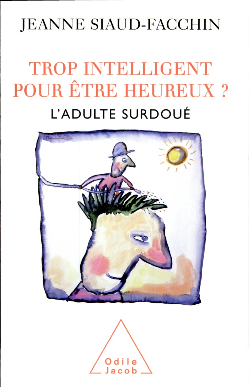 Trop intelligent pour être heureux?