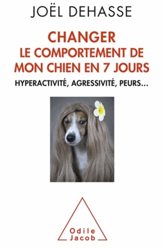 Changer le comportement de mon chien en 7 jours