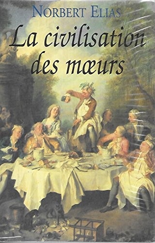 La civilisation des moeurs
