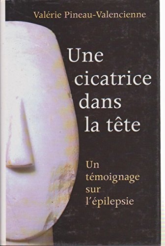Une cicatrice dans la tête