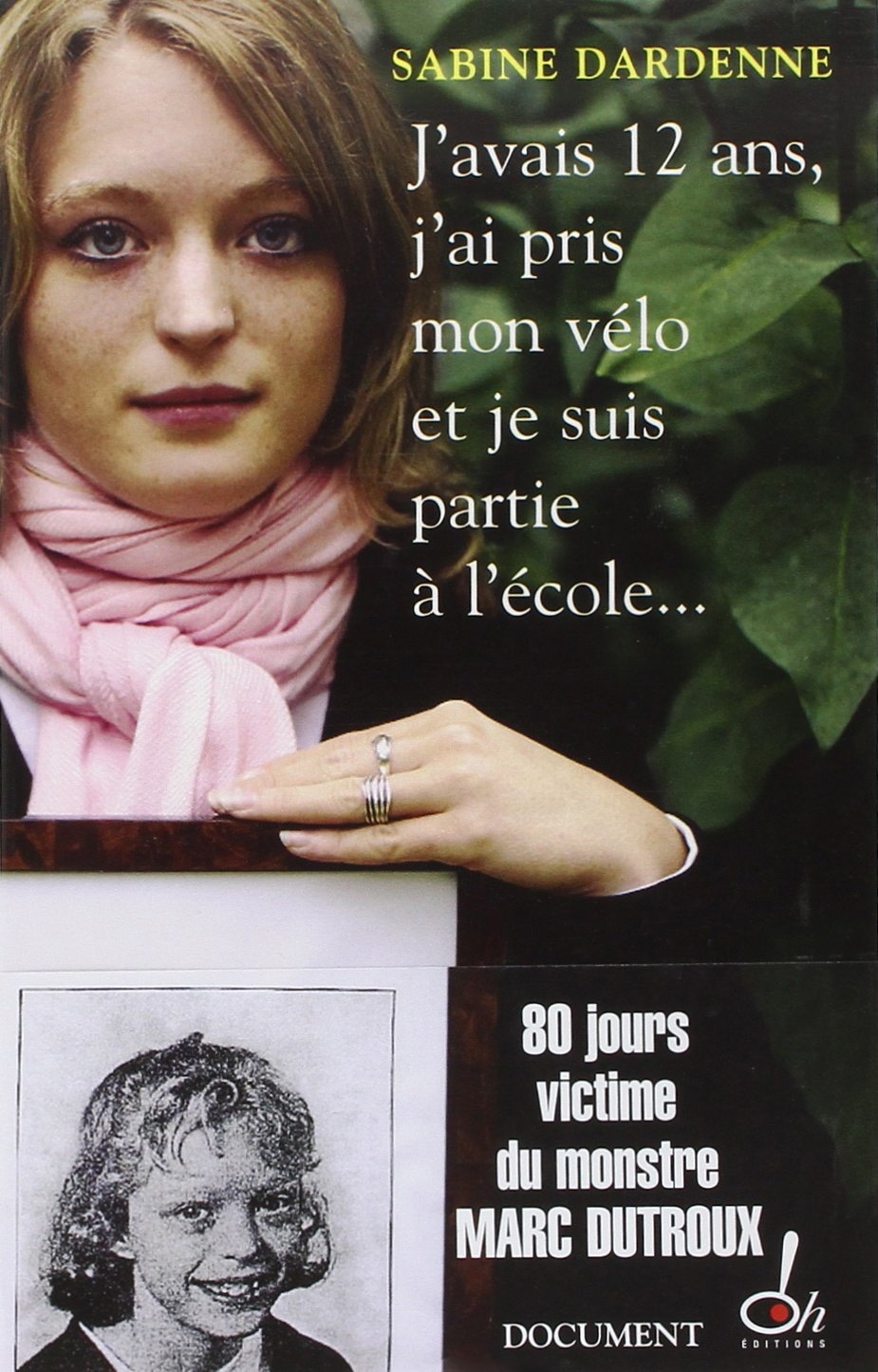 J'avais douze ans, j'ai pris mon vélo et je suis partie à l'école... : [document]