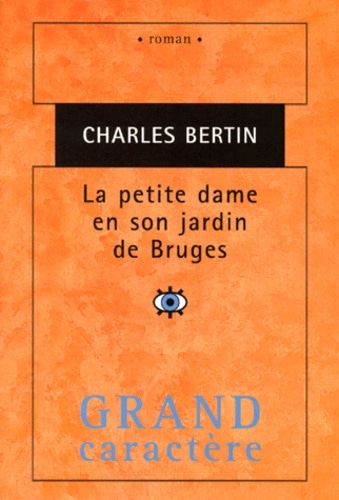 La petite dame en son jardin de Bruges