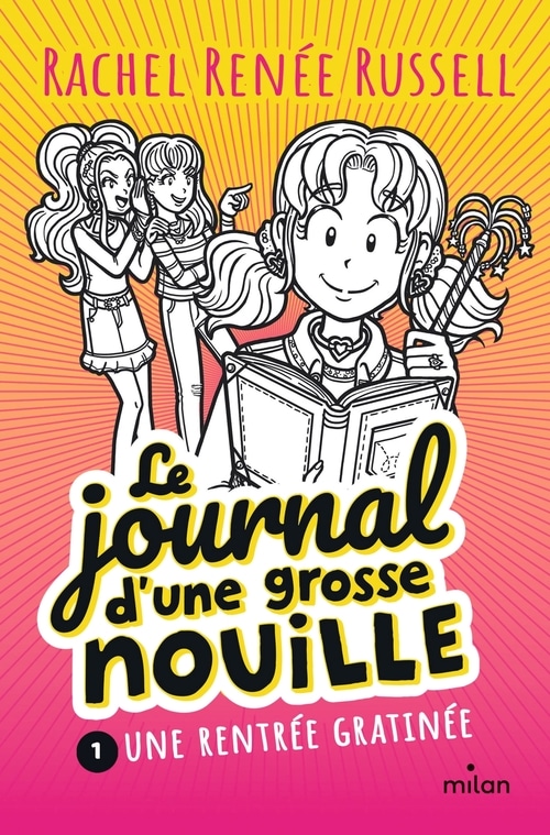 Le journal d'une grosse nouille, Tome 01