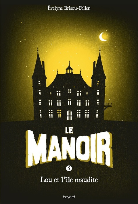 Le Manoir, Tome 5